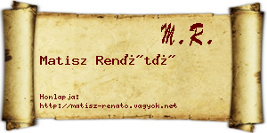 Matisz Renátó névjegykártya